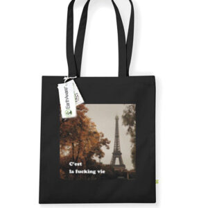 Tote bag. C'est La fucking vie