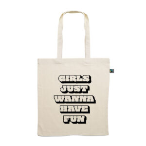 Tote bag. Girls just wanna have fun