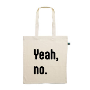 Tote bag. Yeah, no.